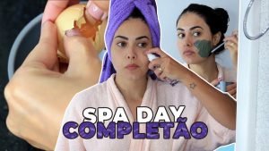 SPA DAY COMPLETO COM MUITAS DICAS PARA A PELE