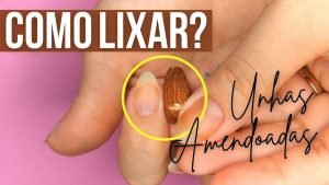 Leia mais sobre o artigo Como Lixar Unhas Amendoadas? | Almond Nails 💅🏼